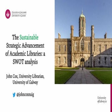 The Sustainable Strategic Advancement of Academic Libraries: a SWOT analysis