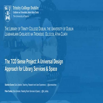 The TCD Sense Project: A Universal Design Approach for Library Services & Space