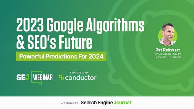 2023 Google Algorithms & SEO's Future: Powerful Predictions For 2024