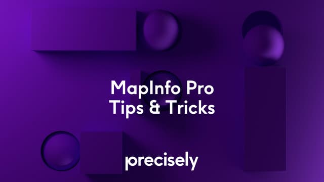 MapInfo Pro Tips & Tricks med Geograf
