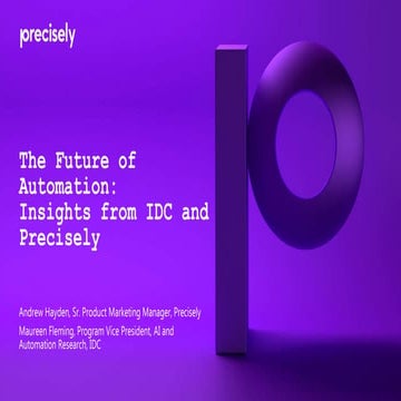 The Future of Automation: Insights from IDC and Precisely