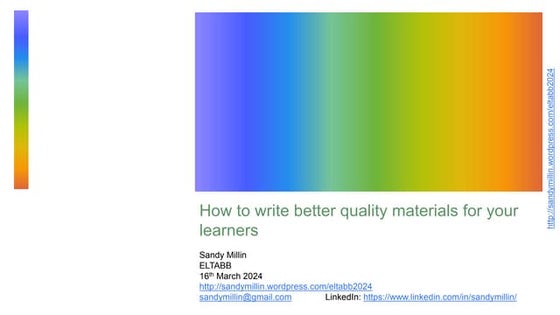 2024.03.16 How to write better quality materials for your learners ELTABB San...