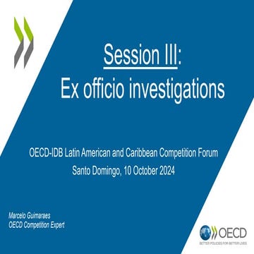 Ex officio investigations – OECD Secretariat – 2024 LACCF | PDF