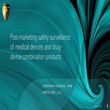 Post-marketing safety surveillance of medical devices and drug-device combina...