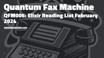 20240303 QFM006 Elixir Reading List February 2024