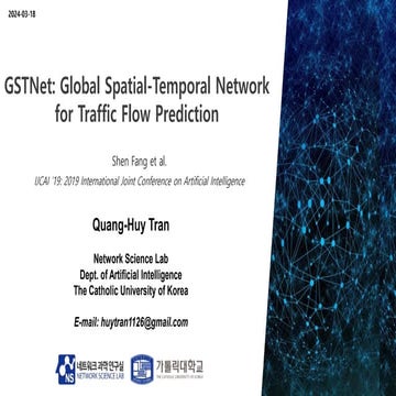 [20240318_LabSeminar_Huy]GSTNet: Global Spatial-Temporal Network for Traffic ...