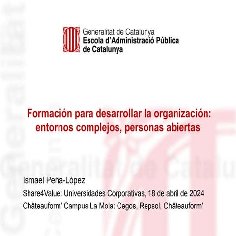 Formación para desarrollar la organización: entornos complejos, personas abie...