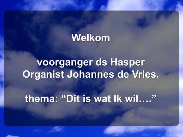 Dit is wat Ik wil.... themadienst in Noordwolde | PPT