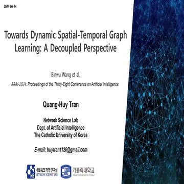 [20240624_LabSeminar_Huy]Towards Dynamic Spatial-Temporal Graph Learning: A D...