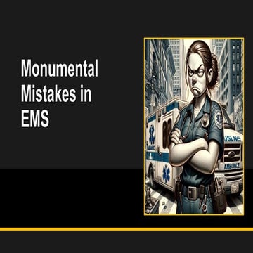 2024 03 Monumental Mistakes in EMS BAD EMS v0.2.pdf