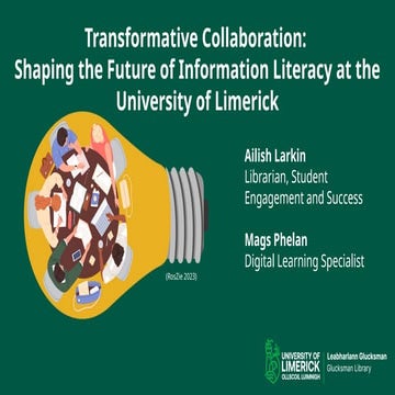 Transformative Collaboration: Shaping the Future of Information Literacy at t...