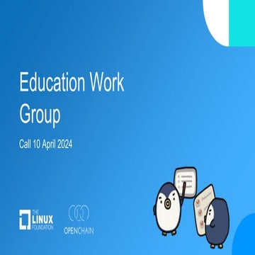 OpenChain Education Work Group Monthly Meeting - 2024-04-10 - Full Recording