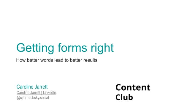 Getting forms right: how better words lead to better results