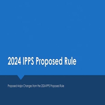2025 IPPS Proposed Rule Major Changes Slideshow | PPTX