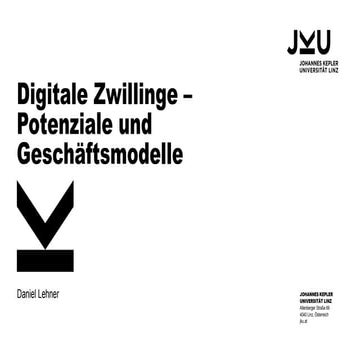 Digitale Zwillinge - Potenziale und Geschäftsmodelle
