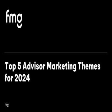 Top 5 Advisor Marketing Themes for 2024