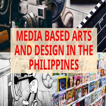Media Based arts in the Philippines specifically Film | PPTX