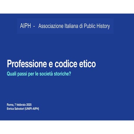 Professione e codice etico. Quali passi per le società storiche?