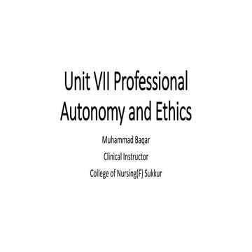 Unit VII Professional Autonomy and Ethics.pdf