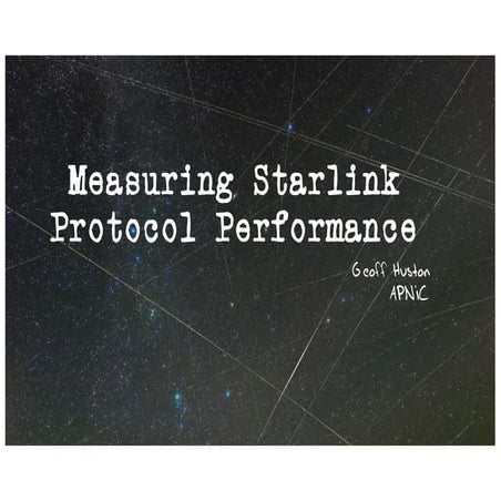 Measuring Starlink Protocol Performance, NANOG 93