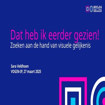 Sara Veldhoen -  	Dat heb ik eerder gezien: zoeken aan de hand van visuele ge...