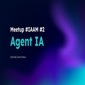 Agents IA : Architectures, MCP, Multi Agents, N8N |  Meetup #2 IAAM Aix Marse...