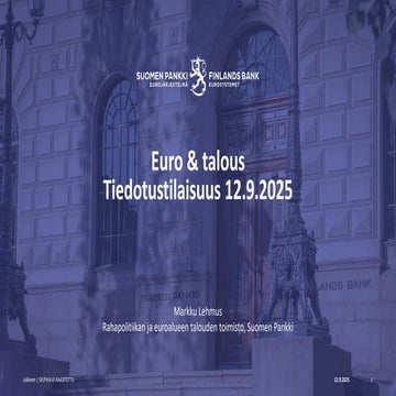 Toimistopäällikkö Markku Lehmuksen esitys Euro & talous -tiedotustilaisuudessa