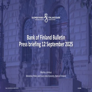 Presentation of Markku Lehmus at the Bank of Finland Press briefing on 12 Sep...