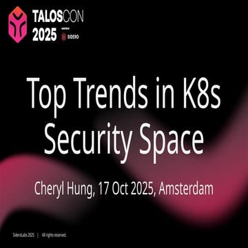 Top Trends in Kubernetes Security: TalosCon 2025