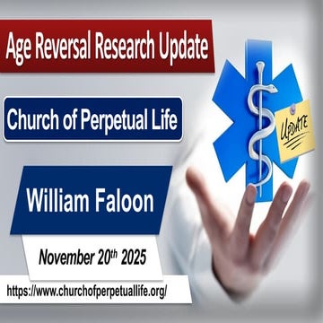 Bill Faloon Age Reversal Update Nov 2025