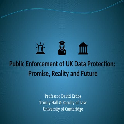 Public Enforcement of UK Data Protection: Promise, Reality and Future