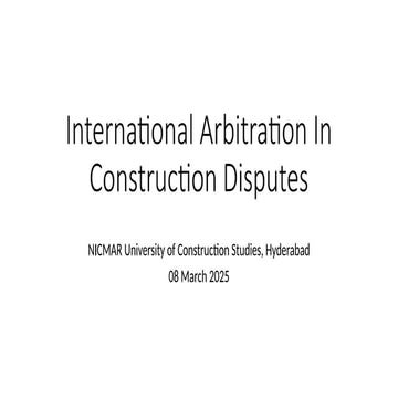 2025 - NICMAR - International Arbitration - Hasit Seth.pptx