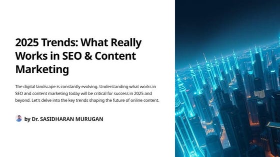 2025 Trends: What Really Works in SEO and Content Marketing
