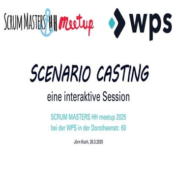 Scrum Masters HH Meetup - Scenario Casting