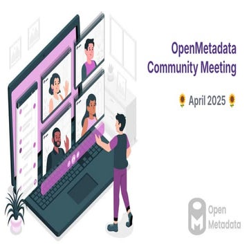 OpenMetadata Community Meeting - 16th April 2025