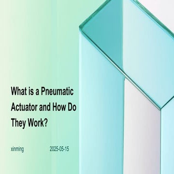 What is a pneumatic actuator: Principles, Types, and Industrial Applications