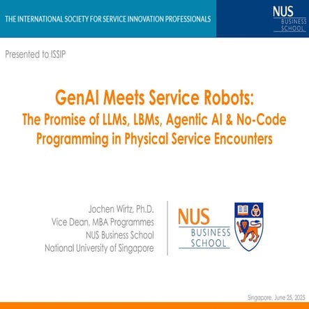 20250702 Jochen_Wirtz GenAI_Meets_Service_Robots ISSIP_Jochen_2025-06-23_HAND...