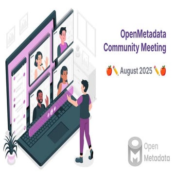 2025_08_20 - OpenMetadata Community Meeting
