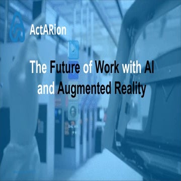 ActARion - The Future of Work with AI and Augmented Reality