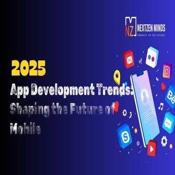 2025 App Development Trends Shaping the Future of Mobile.pdf
