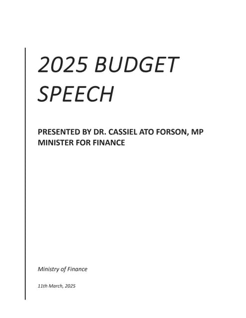 2025 BUDGET STATEMENT BY DR CASSIEL ATO FORSON