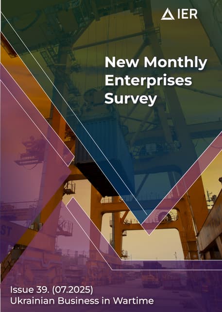 New Monthly Enterprises Survey. Issue 39. (07.2025) Ukrainian Business in War...