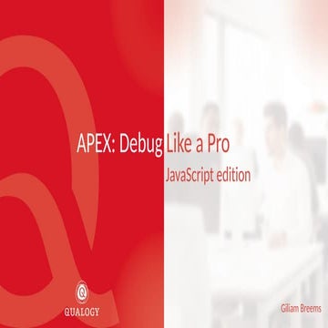 APEX: Debug Like a Pro - JavaScript edition | PDF