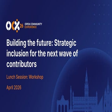 Building the Future: Strategic Inclusion for Sustainable Open Source ...