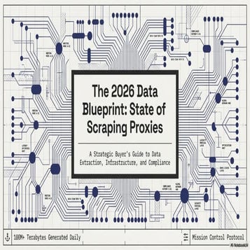 Presentation Overview: Top Web Scraping Proxies – A 2026 Guide | PDF