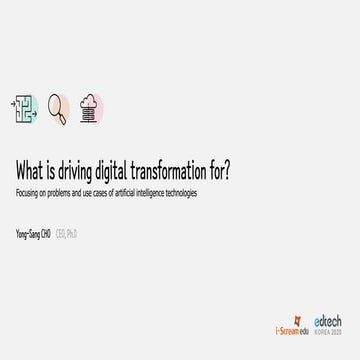 [2020 Ed Tech Forum] What is driving digital transformation for? 