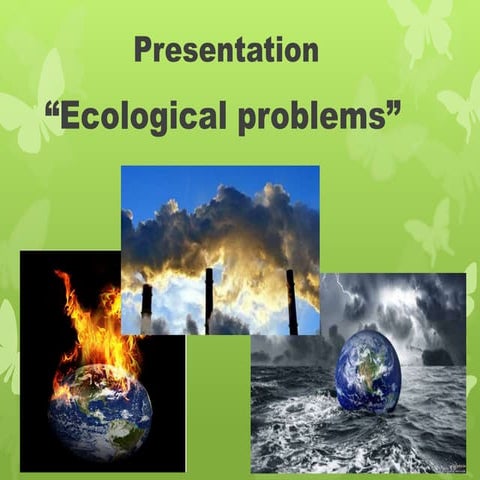 Presentation "Ecological problems"