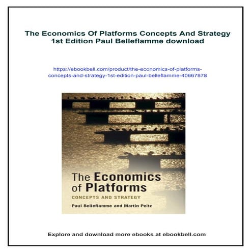 The Economics Of Platforms Concepts And Strategy 1st Edition Paul Belleflamme