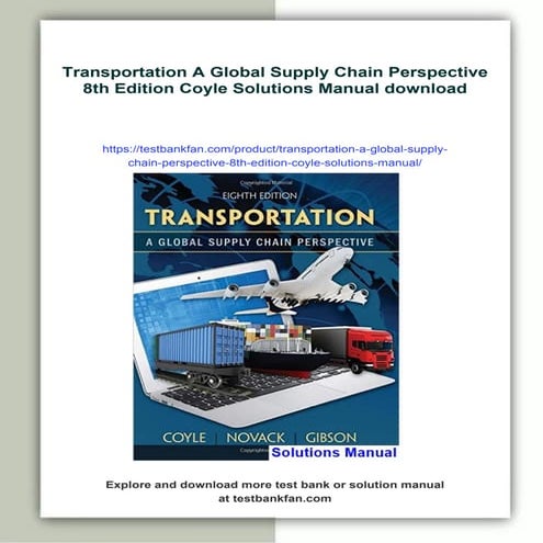 Transportation A Global Supply Chain Perspective 8th Edition Coyle ...