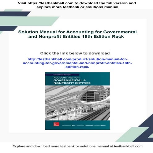Solution Manual for Accounting for Governmental and Nonprofit Entities 18th E...